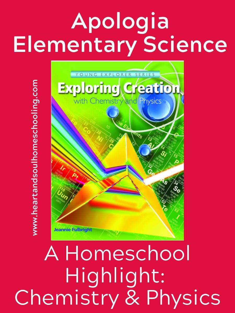 Exploring Creation With Chemistry And Physics (Apologia Elementary ...