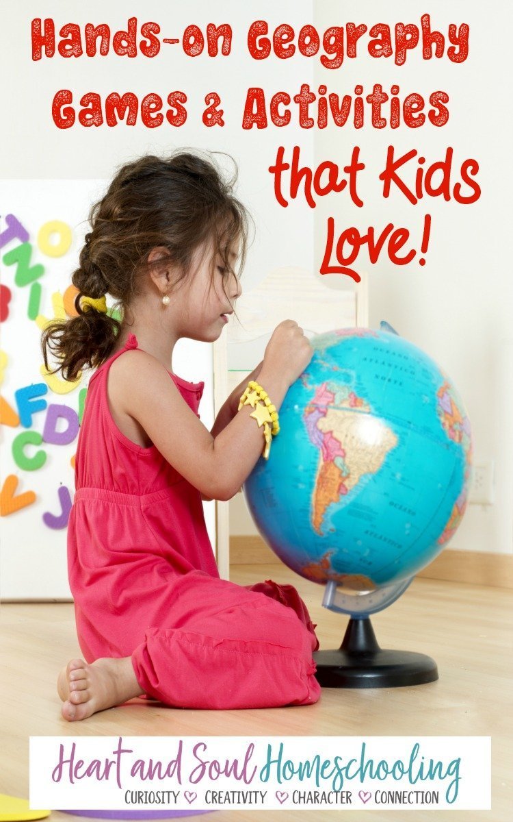 Geography Games and Activities for Hands-on Learning - Heart and Soul