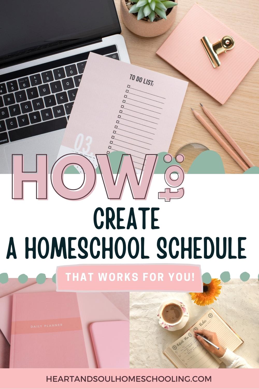 How To Create a Homeschool Schedule That Works for You - Heart and Soul ...