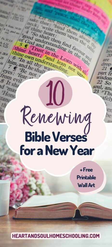 10 Renewing Bible Verses for a New Year - Heart and Soul Homeschooling