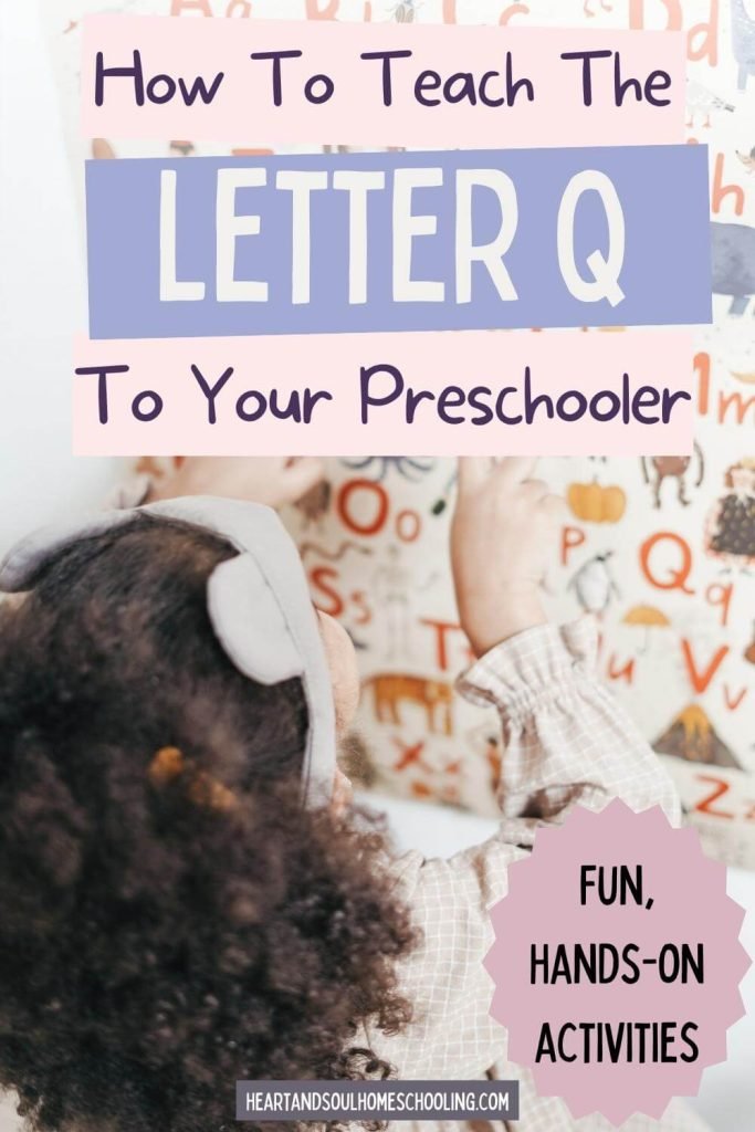 Fun Letter Q Activities for Preschoolers - Heart and Soul Homeschooling